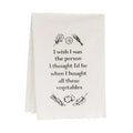 When I Bought These Vegetables Dishtowel